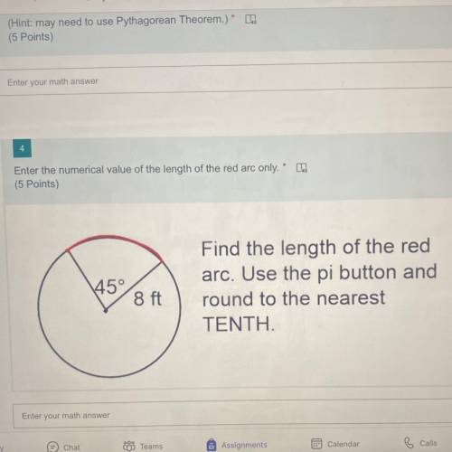 Find the length of the red
arc. Use the pi button and
round to the nearest