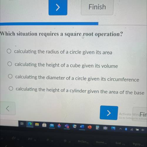 Which situation requires a square root operation?