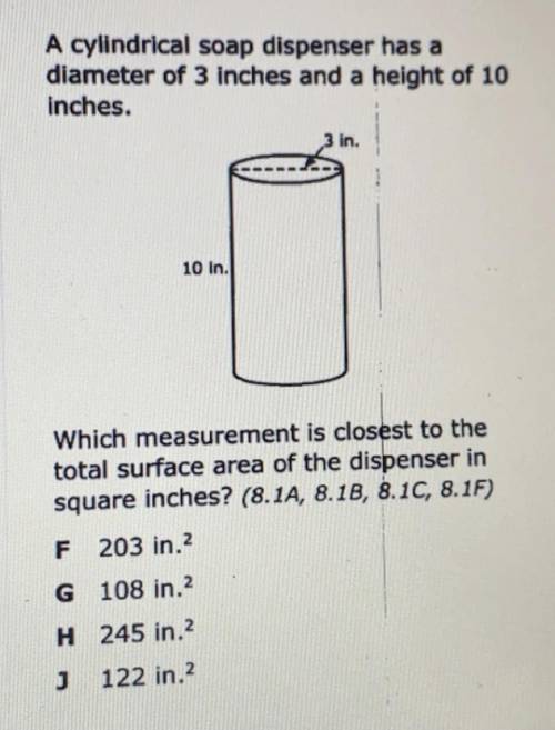 Cylinders of the Spencer has a diameter of 3 inches and a height of 10 inches. Which measurement is