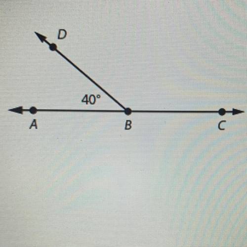 Points A, B, and C lie on the same line.

What is the measure of angle DBC?
Choose one:
- 180*
- 4