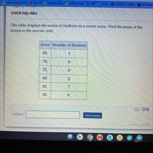 Find the mean of the scores to the nearest 10th. I’ll give brainliest. Help please