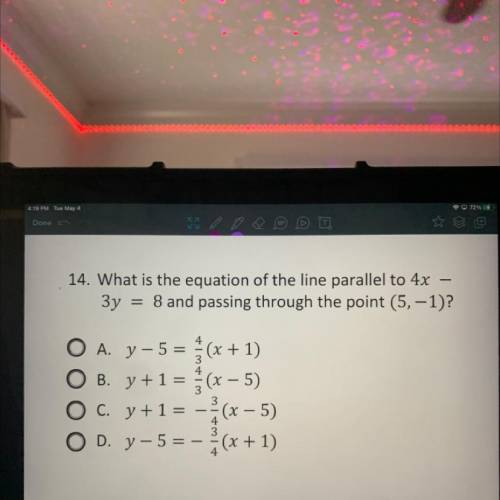What is a equation of the line to the parallel to 4x - 3y = 8 and passing through the point (5, -1)