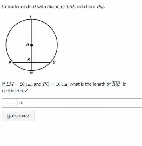 URGENT NO LINKS Consider circle O with diameter LM and chord PQ. If LM = 20cm, and PQ = 16cm what i