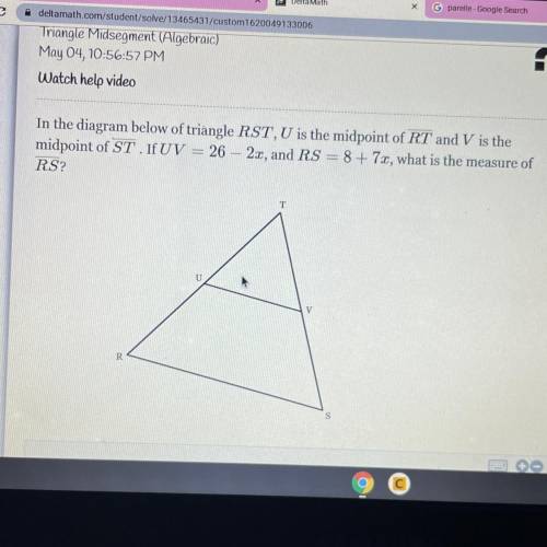 In the diagram below of triangle RST, U is the midpoint of RT and V is the

midpoint of ST . IfUV