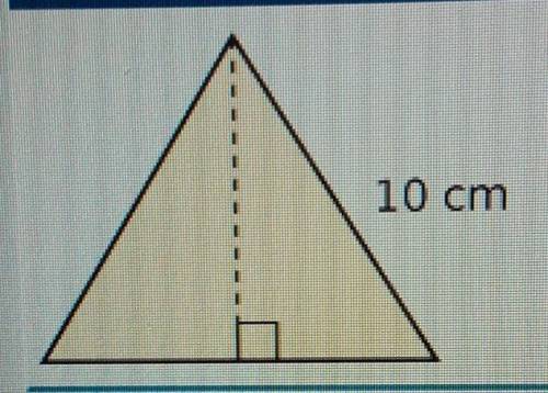 What is the height of the triangle?

a. ​