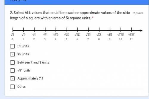 Select ALL values that could be exact or approximate values of the side length of a square with an