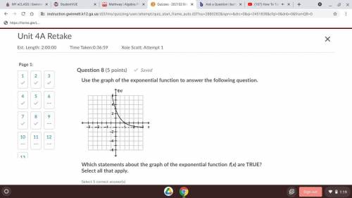 PLEASE I REALLY NEED HELP

Which statements about the graph of the exponential function f(x) a