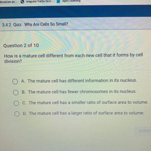 How is a mature cell different from each new cell that it forms by cell

division?
A. The mature c