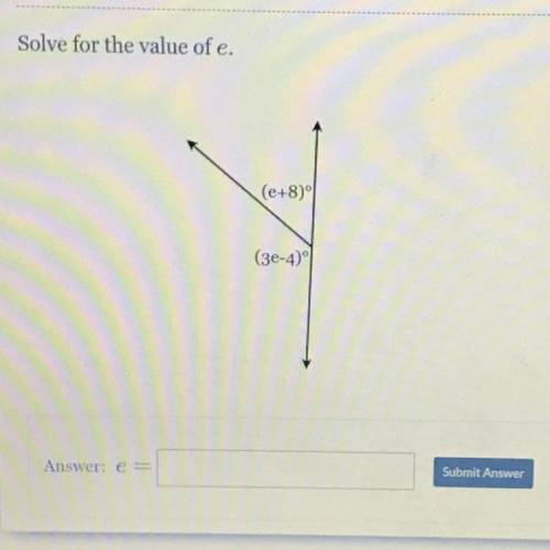 Solve for the value of e