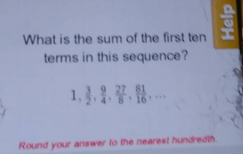 What is the sum of the first 10 terms in the sequence 1, 3/2, 9/4, 27/8, 81/16​