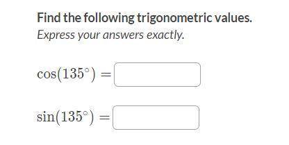 Unit Trigonomteric Function Pre calc Please help

Find the following trigonometric values.
Express