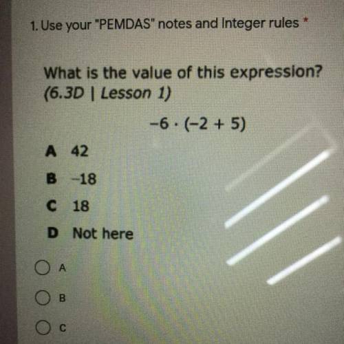 PEMDAS notes and Integer rules

*
What is the value of this expression?
(6.3D Lesson 1)
-6. (-2 +