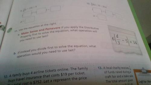 If you apply the distributive property first to solve the equation, what operation will you need to