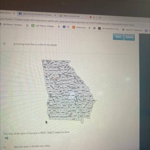 I will give brainlest

This
map of the state of Georgia is MOST LIKELY meant to show
A)
How the st