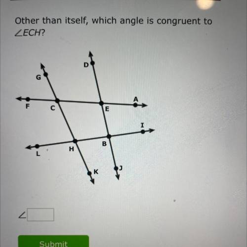 Other than itself, which angle is congruent to
ECH?