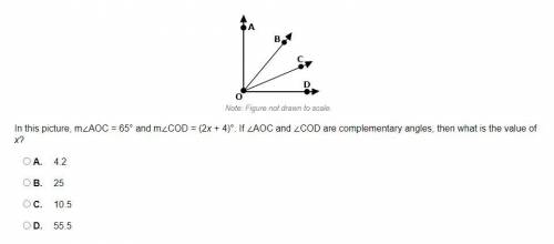 In this picture, m∠AOC = 65° and m∠COD = (2x + 4)°. If ∠AOC and ∠COD are complementary angles, then