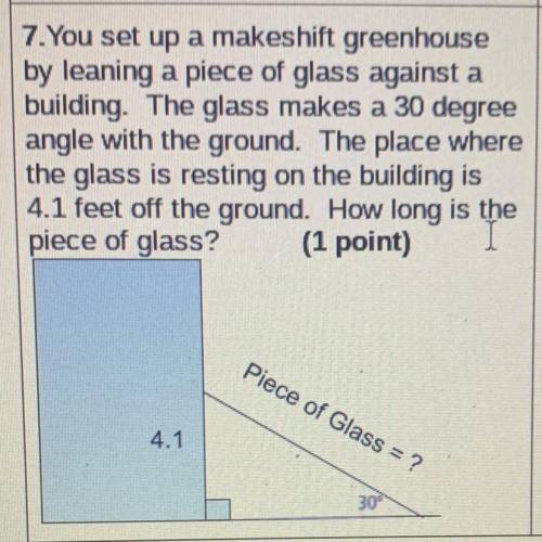 You set up a makeshift greenhouse by leaning a piece of glass against a building. The glass makes a