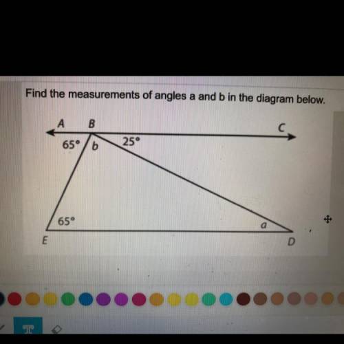 Find the measurements of angles a and b in the diagram below.