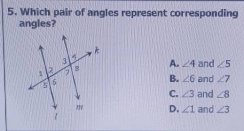 5. Which pair of angles represent corresponding angles?​