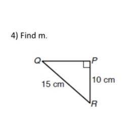 Find each angle measure to the nearest degree

4) Find m.
10 cm
15 cm
'R
will mark brainliest if c