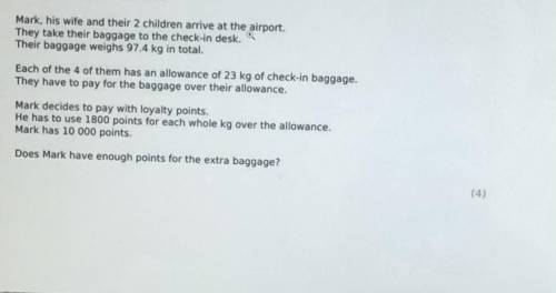 Exam Questions

Mark, his wife and their 2 children arrive at the airport.
They take their baggage