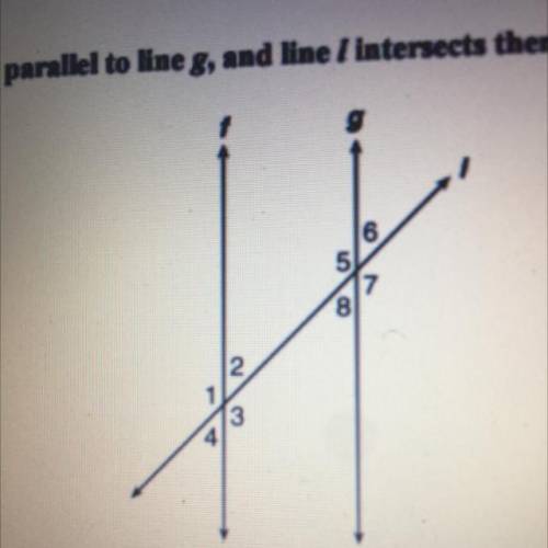In the diagram below, line f is parallel to line g, and line l intersects them as shown.

If m 2 i