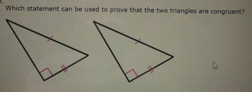 Which statement can be used to prove that the two triangles are congruent?

A) SAS PostulateB) SSS