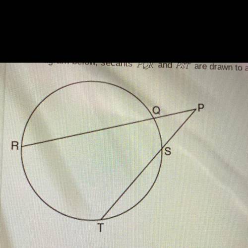 In the diagram below, secants POR and PST are drawn to a circle from point P.

If PR = 24, PQ = 6,