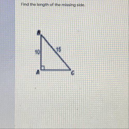 Find the length of the missing side. It’s a written response PLEASE HELP!!!