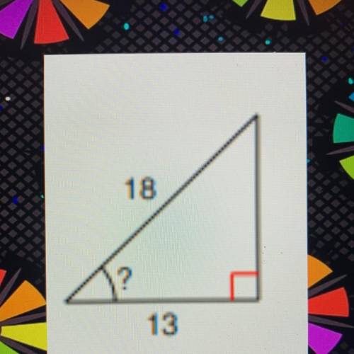 Find the missing angle. Hint: Use inverse function.