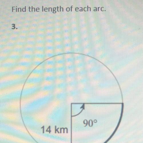 Find the length of each arc