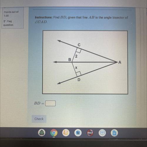 Instructions: Find BD, given that line AB is the angle bisector of
CAD...please help