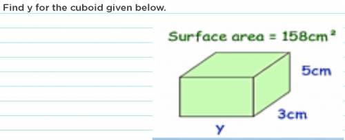 Find y for the cuboid given below,