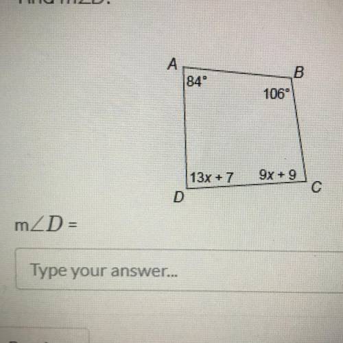 Find m angle D. 
m angle D=?