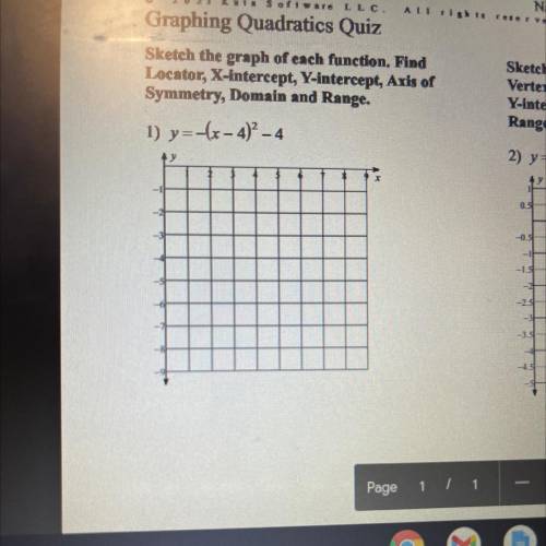 Graphing Quadratics
Y = -(x-4)^2-4