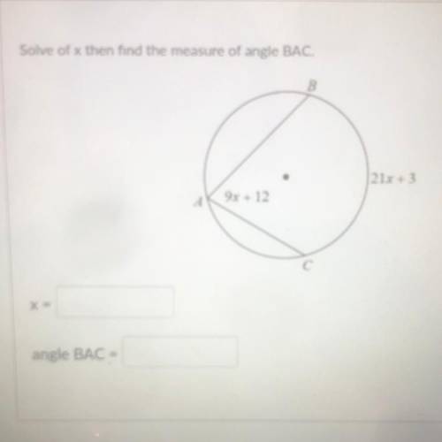 Find the missing angle x
Then BAC