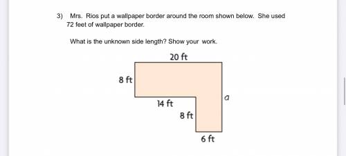 Mrs. Rios put a wallpaper border around the room shown below. She used 72 feet of wallpaper border.