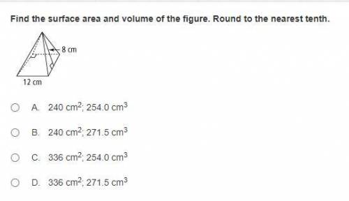 Find the surface area and volume of the figure. Round to the nearest tenth.

Will give brainiest!