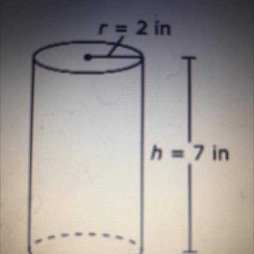 A can is 7 inches high and has a radius of 2 inches,

r = 2 in
h = 7 in
Enter the volume, in cubic