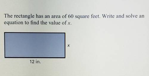 The rectangle has an area of 60 square feet. Write and solve an equation to find the value of r. 12