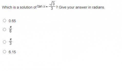Which is a solution of tanx=sqrt(3)/3? Give your answer in radians.
