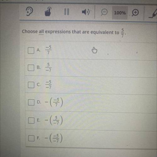 Choose all expressions that are equivalent to
to 5/7