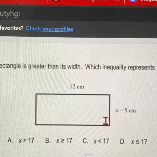 Helpppp!!

The length of the rectangle is greater than its width. Which inequality represents the