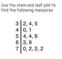 In order, range, median, mode and mean. Round the mean to the nearest tenth.
PLS HELP ASAP