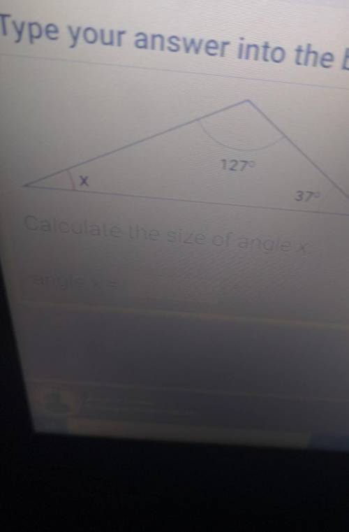 Calculate the size of angle x​