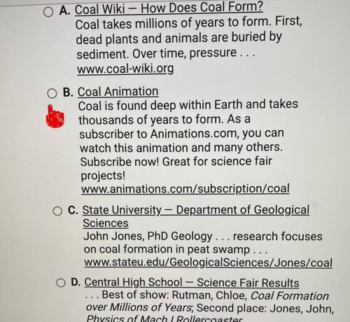 You type the keywords formation of coal into a

search engine. Which of the following search
res