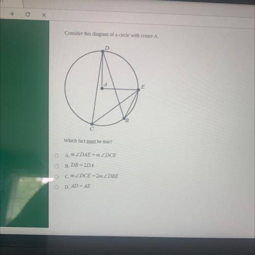 MOHAMED: Geometry

Consider this diagram of a circle with center A.
B
с
Which fact must be true?
o