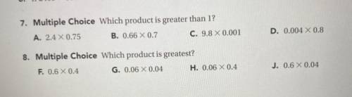 Which one is greater than 1?
Which product is greater?