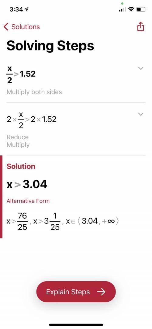 Solve the inequality
x/2 > 1.52