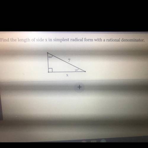 PLEASE HELP NO LINKS I NEED TO SHOW WORK TOO!!

find the length of side x in simplest radical form